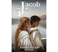 Jacob - Journey of A God: 1 (The Jacob Series)