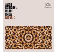 Jacob Karlzon & Rhani Krija - Mosaic