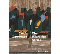 Jacob Lawrence: The Migration Series