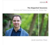 JACOB LEUSCHNER DEGENHOF SESSIONS: ECNORES AND TRANSCRIPTIONS FROM THE GOLDEN AG