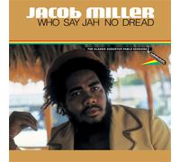 Jacob Miller Who Say Jah No Dread (The Classic Augustus Pablo Sessions 1974-75