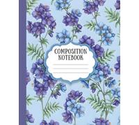 Jacob’s Ladder Botanical Composition Notebook Wide Ruled: 7.5 x 9.25 Inch Premium Stationery for Systematic Note-Taking, Creative Drafting, and Daily Academic Organization