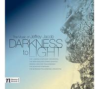 JACOB/SPALDING/JACOB/NEW ENGLAND STR QRT - Darkness to Light-The Music of Jeffrey Jacob
