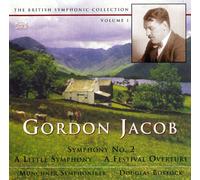 Jacob: Symphony No. 2 / A Little Symphony / A Festival Overture