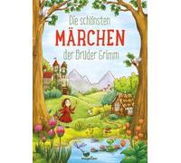 Jacob und Wilhelm Grimm Lar Die schönsten Märchen der Brüder Grimm (W (Hardback)