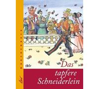 Jacob & Wilhelm Grimm Erhart Bauch Das tapfere Schneiderlein (Paperback)