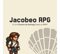 Jacobeo RPG: Una guía de viaje y oración para el Camino Inglés