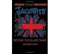 Jacobite: The Black Presence in Britain Before The Slave Trade