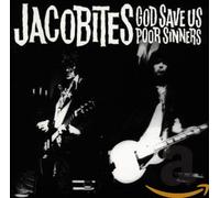 Jacobites - God Save Us Poor Sinners