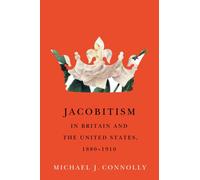Jacobitism in Britain and the United States, 1880-1910