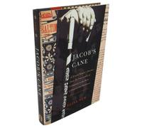 Jacob's Cane: A Jewish Family's Journey from the Four Lands of Lithuania to the Ports of London and Baltimore - A Memoir in Five Generations