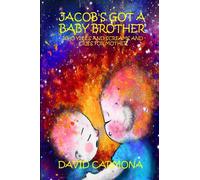 Jacob's Got a Baby Brother: Who Yells and Screams and Cries for Mother