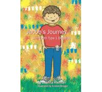 Jacob's Journey, Living with Type 1 Diabetes