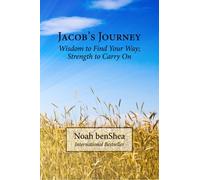 Jacob's Journey: Wisdom to Find Your Way; Strength to Carry On