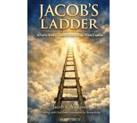 Jacob's Ladder: A Faith Based Guide To Elevating Your Career: 2 (The Foundations Trilogy)