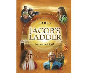 Jacob's Ladder Part 3 - Naomi and Ruth