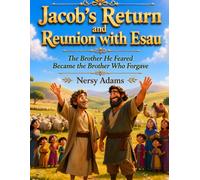Jacob's return and Reunion with Esau