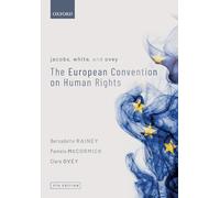 Jacobs, White, and Ovey: The European Convention on Human Rights