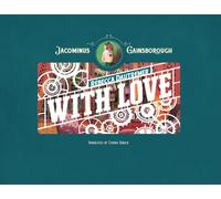 Jacominus Gainsborough: With Love