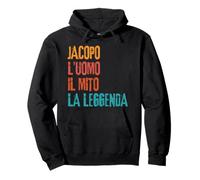 Jacopo L'Uomo Il Mito La Leggenda Festa di Compleanno Pullover Hoodie