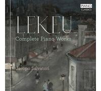 Jacopo Salvatori - Lekeu: Complete Piano Works