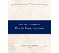 Selected Letters from Pliny the Younger's Epistulae: Co - Paperback NEW Jacqueli