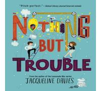 Jacqueline Davies Nothing but Trouble Paperback Book Jacqueline Davies Multicolor