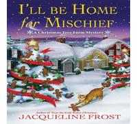 Jacqueline Frost I'll Be Home for Mischief Paperback Book in White Jacqueline Frost White