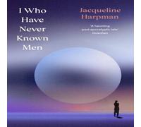 Jacqueline Harpman I Who Have Never Known Men : Deluxe Edition Hardback Book Jacqueline Harpman Multicolor