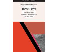 Jacqueline Holborough: Three Plays (Oberon Modern Playwrights)