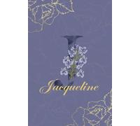 Jacqueline Journal: Monogram J Jacqueline Floral Notebook for Women Decorative Purple and Gold Monogram Journal, Cute Aesthetic Jacqueline Notebook, ... and Birthday Gift for Women Named Jacqueline