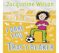 Jacqueline Wilson I Dare You, Tracy Beaker Paperback Book Jacqueline Wilson Multicolor