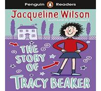 Jacqueline Wilson Penguin Readers Level 2: The Story of Tracy Beaker (ELT Graded Jacqueline Wilson Multicolor