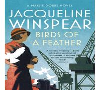 Jacqueline Winspear Birds of a Feather : Maisie Dobbs Mystery 2 Paperback Book Jacqueline Winspear Multicolor