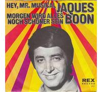 Jacques Boon - Hey, Mr. Musical / Morgen Wird Alles Noch Schöner Sein