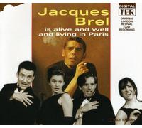 Jacques Brel is Alive and Well and Living in Paris