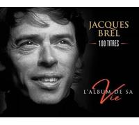 JACQUES BREL: L'ALBUM DE SA VIE - CD