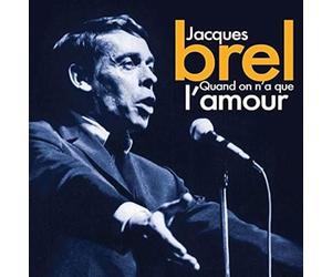 Jacques Brel - Quand On N'a Que L'amour