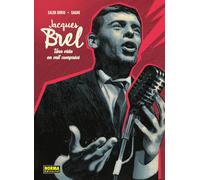 JACQUES BREL. UNA VIDA EN MIL COMPASES