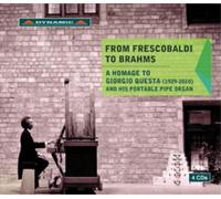 Giorgio Questa – From Frescobaldi To Brahms: A Homage To Giorgio Questa And His Portable Pipe Organ