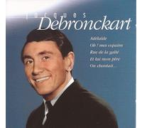 Jacques Debronckart - Chanson Francaise