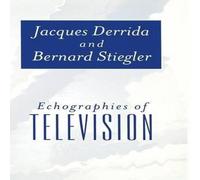 Jacques Derrida Echographies of Television: A Feminist Interpretation Hardcover Book Jacques Derrida Multicolor