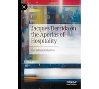 Jacques Derrida on the Aporias of Hospitality