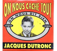 Jacques Dutronc - On nous cache tout on nous dit rien