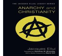 Jacques Ellul Anarchy & Christianity Paperback Book Jacques Ellul Multicolor