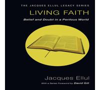 Jacques Ellul Living Faith Paperback Book Jacques Ellul Multicolor