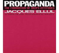 Jacques Ellul Propaganda Book Jacques Ellul Multicolor