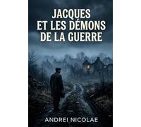 Jacques et les démons de la guerre