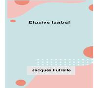 Jacques Futrelle Elusive Isabel Paperback Book in Green Jacques Futrelle Green