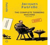Jacques Futrelle The Complete Thinking Machine Vol 1 Paperback Book Jacques Futrelle Multicolor